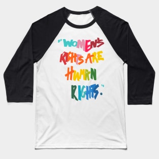 Women's Rights Are Human Rights - Anti-Trump Baseball T-Shirt